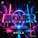 Higher by DTAILZ - Rawstyle cover art
