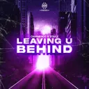 Leaving U Behind by DTAILZ, Charmendo - Rawstyle cover art