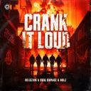 Crank It Loud by Dual Damage, Nolz, Deluzion - Rawstyle cover art
