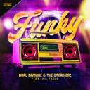 FUNKY by Dual Damage, The Straikerz, MC Focus - Rawstyle cover art