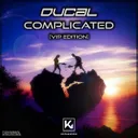 Complicated - VIP Remix by Ducal - Hardstyle cover art