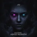 Abyss Rebirth by Dulehec - Hardstyle cover art