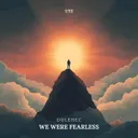 We Were Fearless by Dulehec - Hardstyle cover art