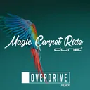 Magic Carpet Ride - Overdrive Remix by Dune, OverDrive - Happy Hardcore cover art