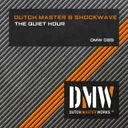 The Quiet Hour by Dutch Master, Shockwave - Euphoric Hardstyle cover art
