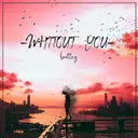 Without You by Dwarfcore - Hardstyle cover art