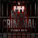 REAL CRIMINAL by Dynamic Noise - Uptempo cover art