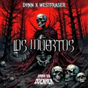 LOS MUERTOS by DYNN, WESTFRASER - Hard Techno cover art