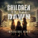 Children Of The Dawn - Imperatorz Remix by E-Force, Imperatorz - Hardstyle cover art