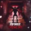 Gremlins by E-Force - Hardstyle cover art