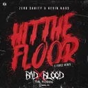Hit The Floor (E-Force Remix) - Unresolved Bad Blood FR Edit by E-Force, Unresolved, Zero Sanity & Kevin Kaos - Hardstyle cover art