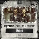 My God - Original Mix by E-Force, Digital Punk - Hardstyle cover art