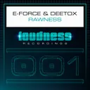 Rawness by E-Force, Deetox - Rawstyle cover art