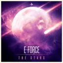 The Stars by E-Force - Hardstyle cover art