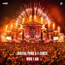 Who I Am by E-Force, Digital Punk - Hardstyle cover art