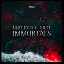 Immortals - Radio Edit by E-Grot, Unitty - Hardstyle cover art