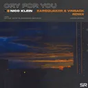 Cry for You - Earsquaker & Vinback Remix by Earsquaker, Vinback, Nico Klein - Hardstyle cover art