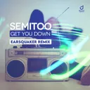 Get You Down - Earsquaker Remix Edit by Earsquaker, Semitoo - Hardstyle cover art