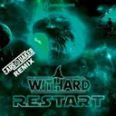 Restart - Earsquaker Remix by Earsquaker, Withard - Hardstyle cover art