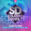 She's All I Wanna Be by Eazyvibe - Happy Hardcore cover art
