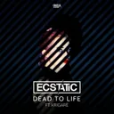 Dead To Life by Ecstatic, Krigarè - Hardstyle cover art