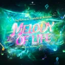 Melody Of Life - Melodic Madness OST by Ecstatic, Jay Reeve, Solstice - Hardstyle cover art