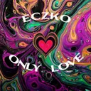Only Love by Eczko - Hard Techno cover art