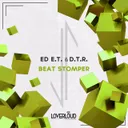 Beat Stomper - Edit Mix by Ed E.T, D.T.R - Hardstyle cover art
