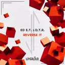 Reverse It - Edit Mix by Ed E.T, D.T.R - Hardstyle cover art
