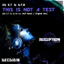 This Is Not A Test - Original Mix by Ed E.T, D.T.R - Hardstyle cover art
