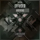 Arriving - Radio Edit by Effused - Euphoric Hardstyle cover art