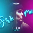 Save Me by Effused - Euphoric Hardstyle cover art