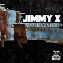 Not Madness - Dawa-X & Eight-D Remix by Eight-D, Jimmy X, Dawa-X - Hardstyle cover art