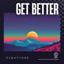 Get Better by Eightyone - Hardstyle cover art