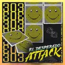 303 Attack by El Desperado - Hardstyle cover art