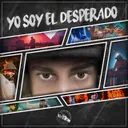 Yo Soy El Desperado by El Desperado - Hardstyle cover art