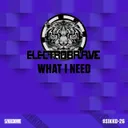 What I Need by Electrobrave - Hardstyle cover art