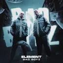 Bad Boyz by Element - Rawstyle cover art