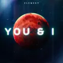 You & I by Element - Rawstyle cover art