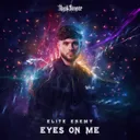 Eyes On Me by Elite Enemy - Hardcore cover art