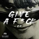Give A F*CK by elMefti - Hard Techno cover art