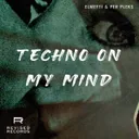 Techno On My Mind by elMefti, Per Pleks - Hard Techno cover art