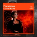 Come Home by Eluminous - Hardstyle cover art