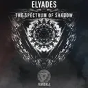 The Spectrum of Shadow by Elyades - Hardstyle cover art