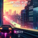 Highway Ride (Nil Martorell Remix) by Emily Fox, HHMR, Nil Martorell, JWoods - Hardstyle cover art