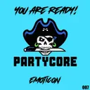 You Are Ready! by Emoticon - Frenchcore cover art