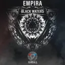 Black Waters by Empira - Euphoric Hardstyle cover art