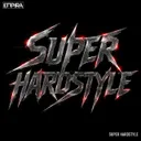 Super Hardstyle by Empira - Euphoric Hardstyle cover art