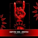 Hardcore by Empyre One, Swotex - Hardstyle cover art