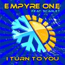 I Turn to You - Radio Edit by Empyre One, Scarlet - Hardstyle cover art